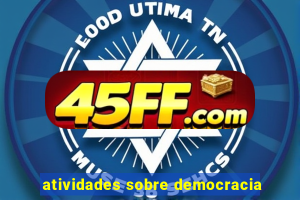 atividades sobre democracia